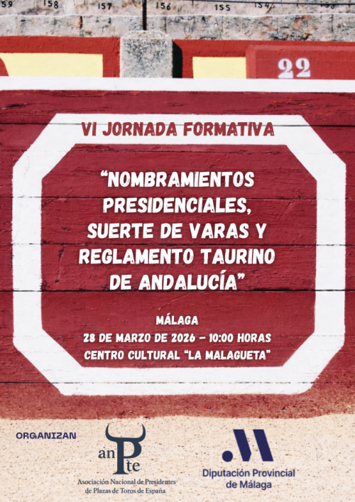 ANPTE y la Diputación de Málaga organizan una jornada formativa sobre nombramientos presidenciales, suerte de varas y Reglamento Taurino andaluz